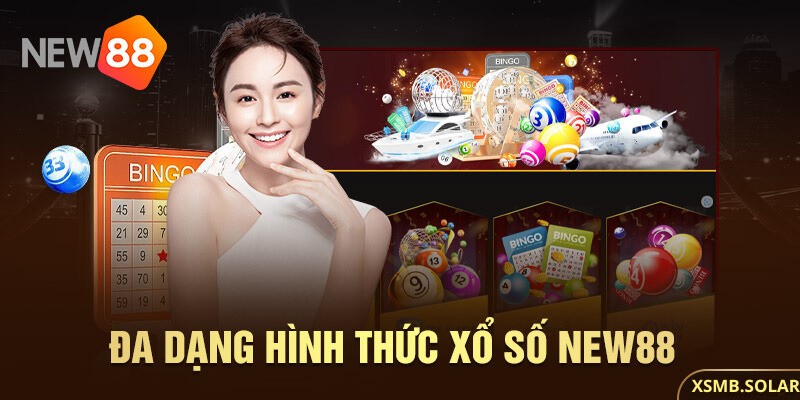 Nhà cái New88 đa dạng hình thức xổ số lô đề