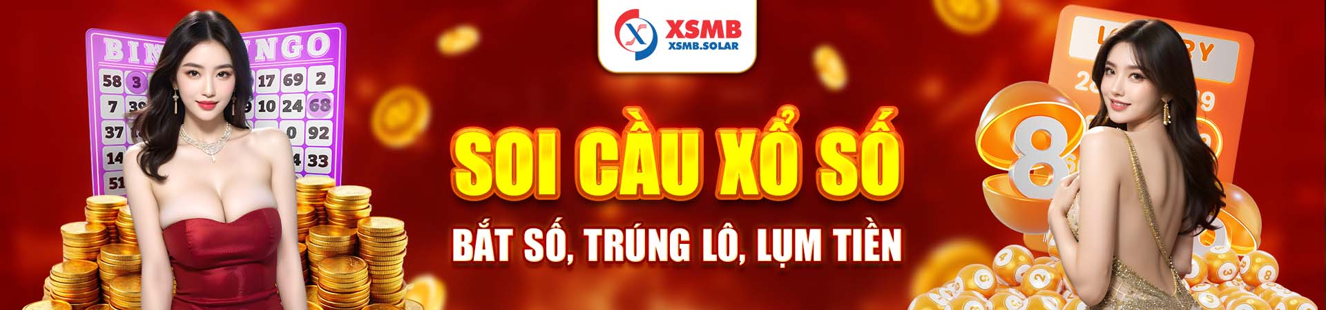 Soi cầu xổ số bắt số trúng lô lụm tiền xsmb.solar